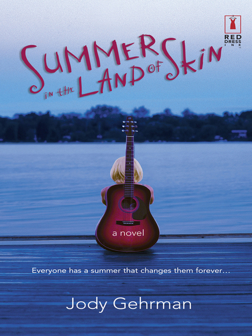 Title details for Summer in the Land of Skin by Jody Gehrman - Wait list
